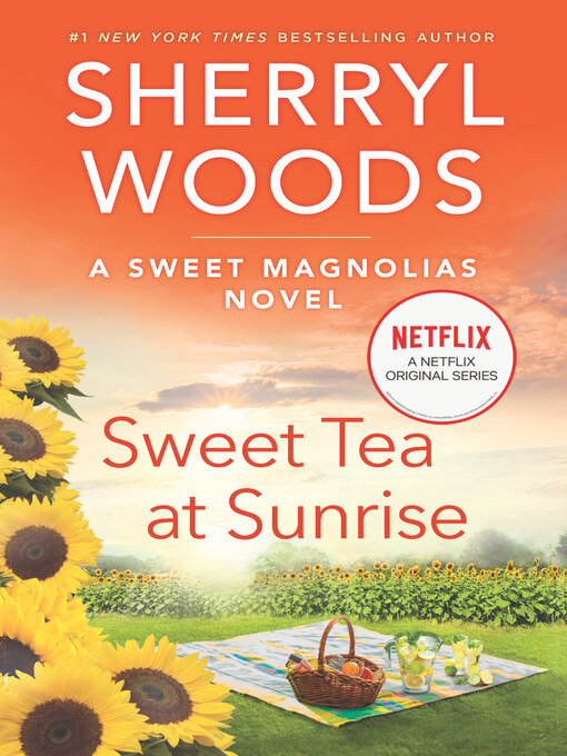 Title details for Sweet Tea At Sunrise by Sherryl Woods - Available